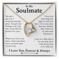 To My Soulmate | I Love You, Forever & Always - Forever Love Necklace
